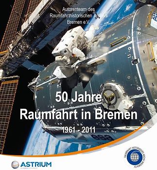 50 Jahre Raumfahrt in Bremen