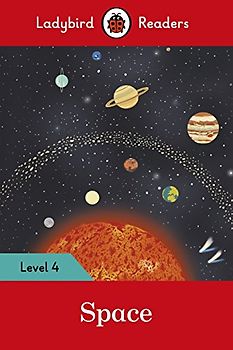 Ladybird Readers Level 4 - Space (ELT Graded Reader)