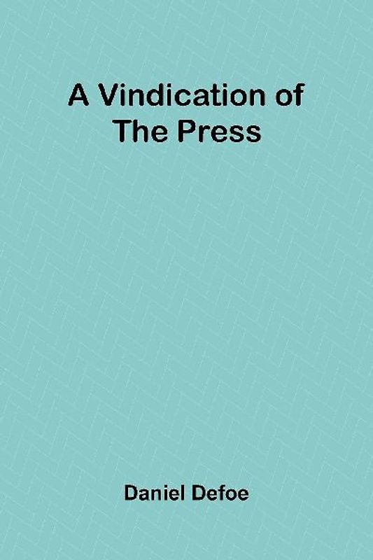A Vindication of the Press