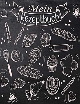 Mein Rezeptbuch: Persönlichen kochbuch selbst schreiben - großes Format A4 100 Rezepte