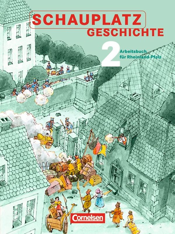 Schauplatz Geschichte - Rheinland-Pfalz / Band 2: 8. Schuljahr - Schülerbuch