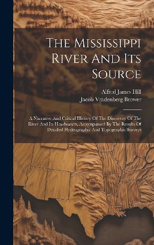 The Mississippi River And Its Source