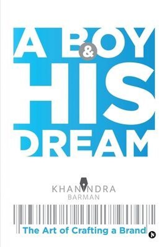 A Boy & His Dream: The Art of Crafting a Brand