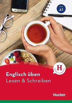 Englisch üben – Lesen & Schreiben A1