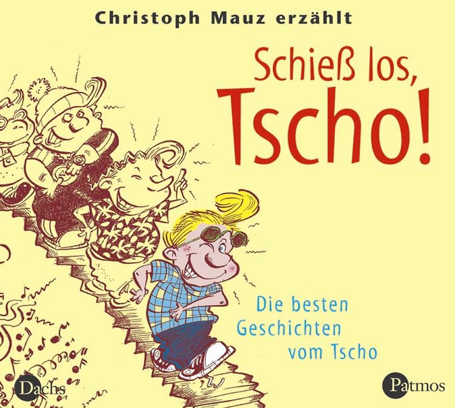 Schiess los, Tscho
