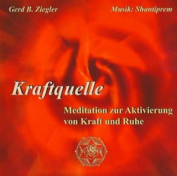 BZiegler,Gerd & Shantiprem - Kraftquelle