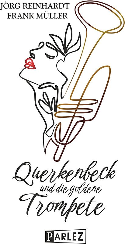 Querkenbeck und die goldene Trompete