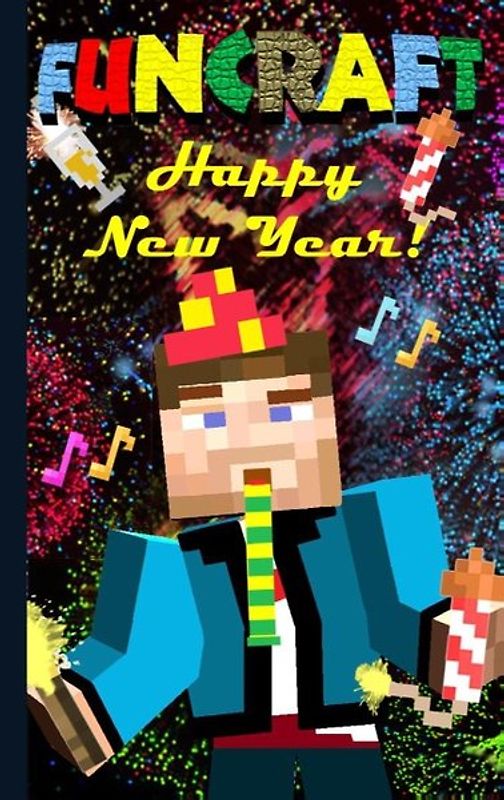 Funcraft - Happy New Year to all Minecraft Fans! (unofficial Notebook)