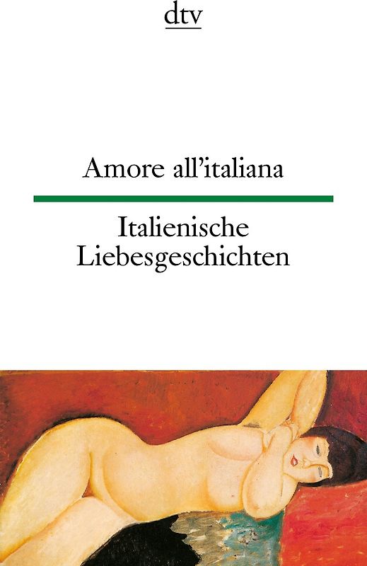 Amore all'italiana Italienische Liebesgeschichten