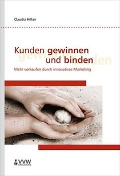 Kunden gewinnen und binden
