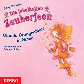 Gabriele Libbach - Die Fabelhaften Zauberfeen-Olanda Orangenblüte in
