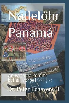 Nadelöhr Panamá: An Panama kommt keiner vorbei