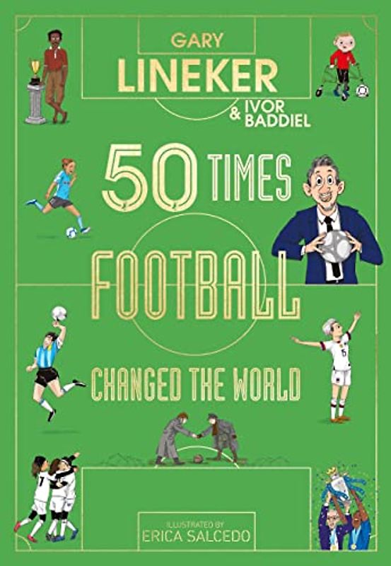 50 Times Football Changed the World: The perfect World Cup gift