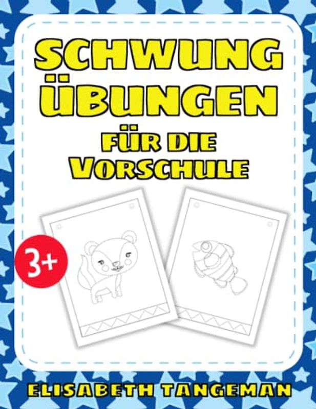 Schwungübungen für die Vorschule: Übungsbuch mit Tieren zur Vorbereitung auf Vorschule und Kindergarten sowie Förderung der Feinmotorik - ab 3 Jahren