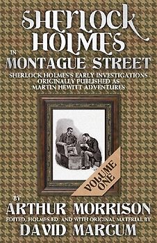 Sherlock Holmes in Montague Street Volume 1