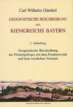 Geognostische Beschreibung des Königreichs Bayern