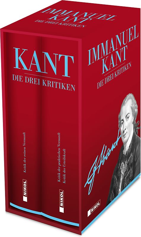 Die drei Kritiken: Kritik der reinen Vernunft, Kritik der praktischen Vernunft, Kritik der Urteilskraft