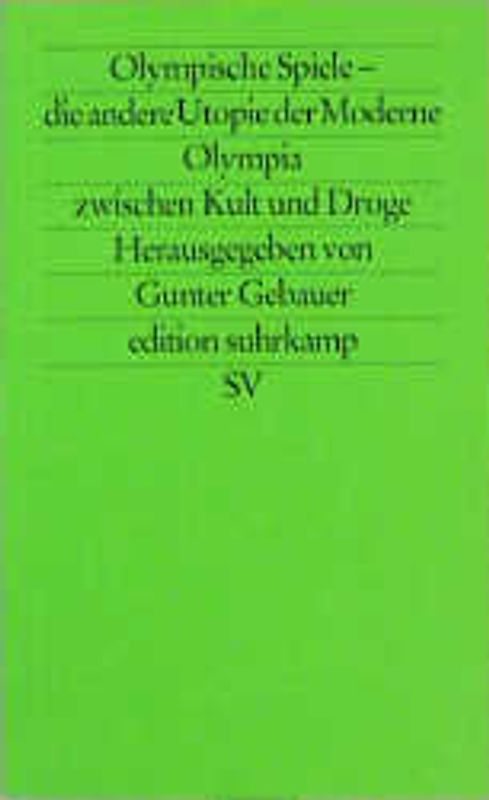 Olympische Spiele - die andere Utopie der Moderne