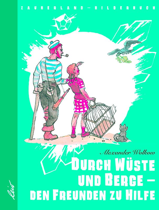 Durch Wüste und Berge - den Freunden zu Hilfe