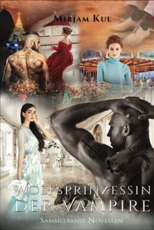 Wolfsprinzessin der Vampire: Sammelband - NOVELLEN (Buch 9, 14, 18)