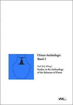 Studies in the Archaeologie of the Sultanate Oman
