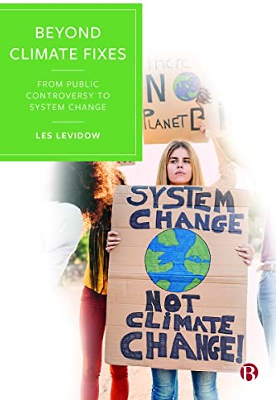 Beyond Climate Fixes