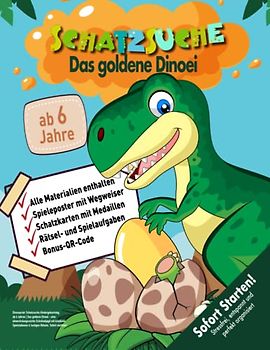 Dinosaurier Schatzsuche Kindergeburtstag ab 6 Jahren: Das goldene Dinoei - eine abwechslungsreiche Schnitzeljagd mit kreativen Spielstationen & lustigen Rätseln. Sofort startklar! (Bravo Schatzsuche)