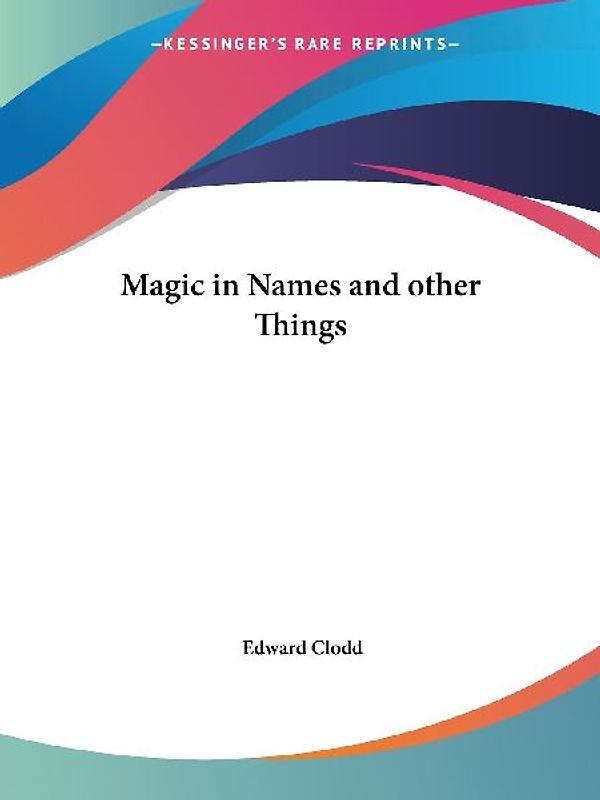 Magic in Names and other Things