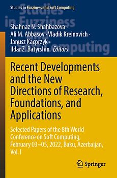 Recent Developments and the New Directions of Research, Foundations, and Applications