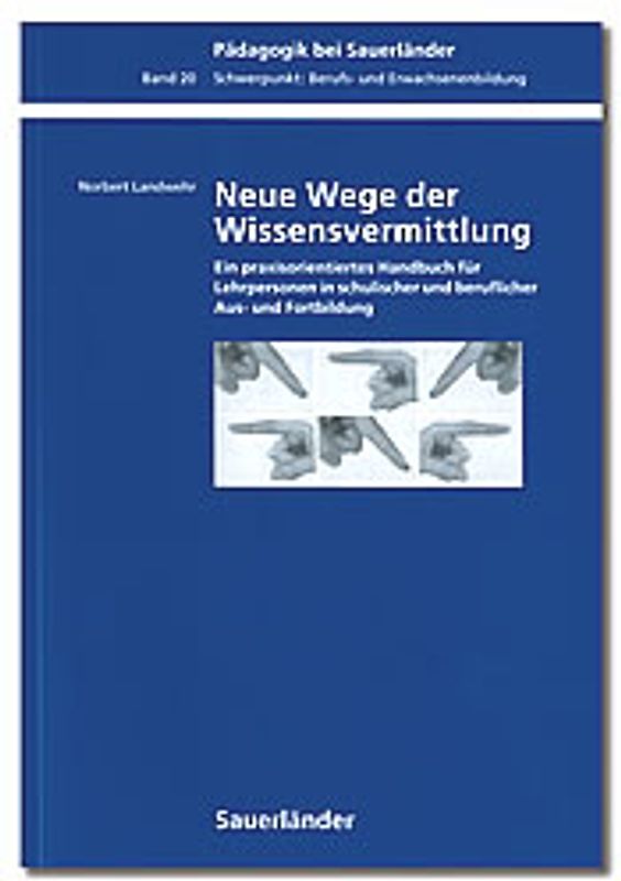 Neue Wege der Wissensvermittlung
