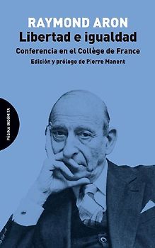 Libertad e igualdad : conferencia en el Collège de France