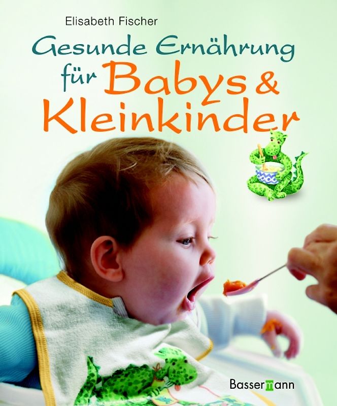 Gesunde Ernährung für Babys und Kleinkinder