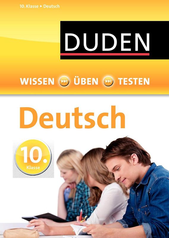 Wissen – Üben – Testen: Deutsch 10. Klasse