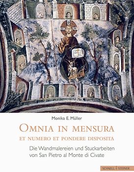 Die Wandmalereien und Stuckarbeiten von San Pietro al Monte di Civate