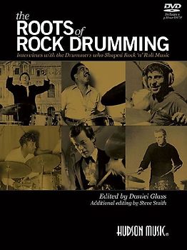 The Roots of Rock Drumming Interviews with the Drummers Who Shaped Rock 'n' Roll Music - Book/Online Audio