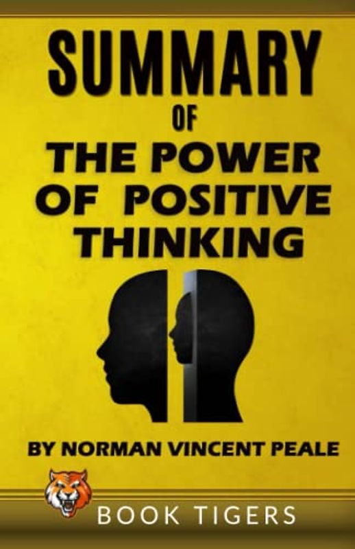 Summary of The Power of Positive Thinking" by Norman Vincent Peale