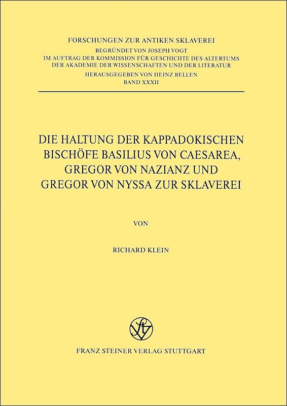 Die Haltung der kappadokischen Bischöfe Basilius von Caesarea, Gregor von Nazianz und Gregor von Nyssa zur Sklaverei
