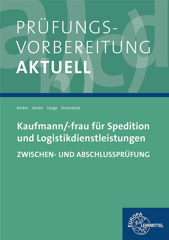 Prüfungsvorbereitung aktuell - Kaufmann/-frau für Spedition