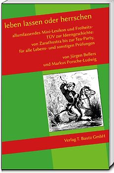 leben lassen oder herrschen