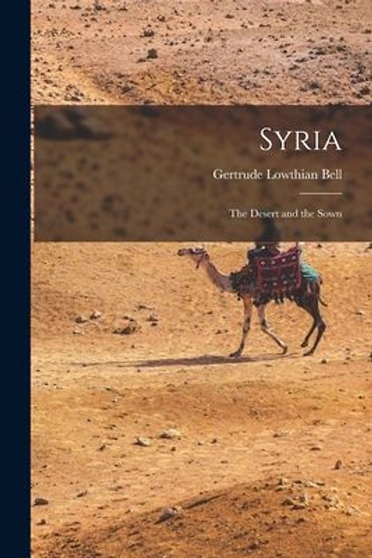 Syria: The Desert and the Sown