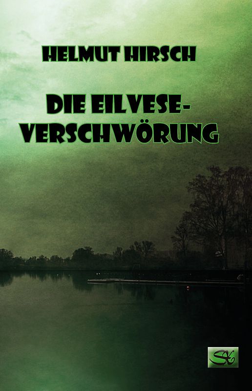 Die Eilvese-Verschwörung