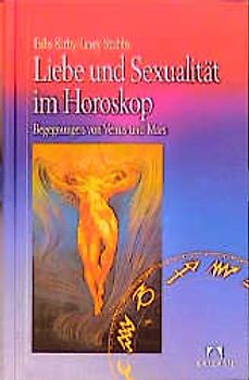 Liebe und Sexualität im Horsokop. Begegnungen von Venus und Mars