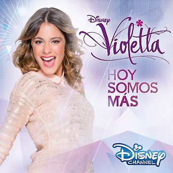 OST - Violetta - Hoy Somos Mas (Der Original-Soundtrack zur TV-Serie - Staffel 2, Vol.1)