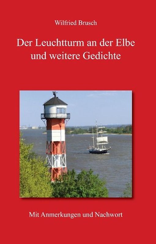 Der Leuchtturm an der Elbe und weitere Gedichte
