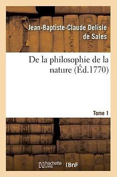 de la Philosophie de la Nature. Tome 1 (Éd.1770)