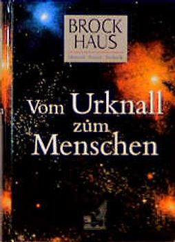 Brockhaus Mensch - Natur - Technik / Vom Urknall zum Menschen