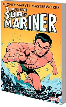 Mighty Marvel Masterworks: Namor, The Sub-Mariner Vol. 1
