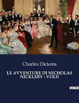 LE AVVENTURE DI NICHOLAS NICKLEBY - VOLII