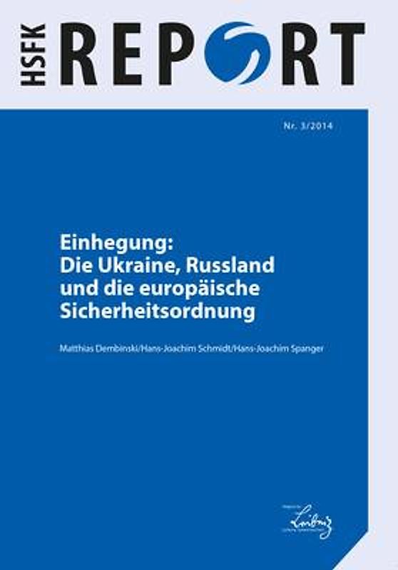 Einhegung: Die Ukraine, Russland und die europäische Sicherheitsordnung