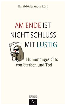 Am Ende ist nicht Schluss mit lustig